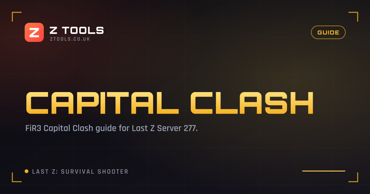 Capital Clash | Last Z Wiki | Z Tools